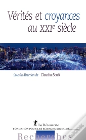 Vérités Et Croyances Au Xxie Siècle