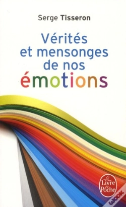 Capa do artigo Verites Et Mensonges De Nos Emotions