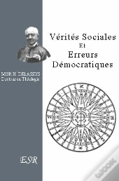 Vérités Sociales Et Erreurs Démocratiques