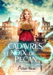 Verity Long Tome 7 : Cadavres Et Noix De Pécan
