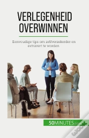 Capa do artigo Verlegenheid Overwinnen : Eenvoudige Tips Om Zelfverzekerder En Extravert Te Worden