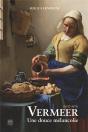 Vermeer (1632-1675) Une Douce Mélancolie - Preview