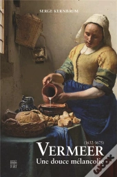 Vermeer (1632-1675) Une Douce Mélancolie
