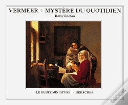 Capa do artigo Vermeer ; Mystère Du Quotidien
