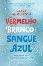 Vermelho, Branco e Sangue Azul - Preview