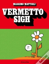 Vermetto Sigh