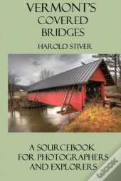 Vermont'S Covered Bridges