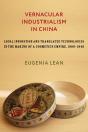 Vernacular Industrialism In China - Preview