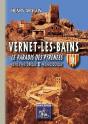 Vernet-Les-Bains ; Le Paradis Des Pyrénées ; Notice Historique & Archéologique - Preview