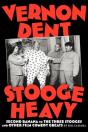 Vernon Dent: Stooge Heavy - Preview