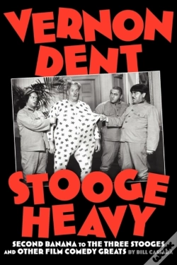 Capa do artigo Vernon Dent: Stooge Heavy