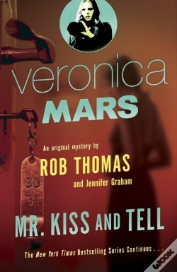 Capa do artigo Veronica Mars 2: An Original Mystery By Rob Thomas