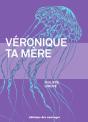 Veronique, Ta Mere - Preview