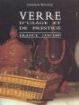 Verre D'Usage Et De Prestige ; France 1500-1800 - Preview