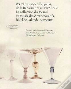 Capa do artigo Verres D'Usage Et D'Apparat De La Renaissance Au Xixe Siècle