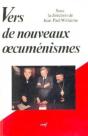 Vers De Nouveaux Oecumenismes - Preview