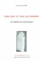Vers Dieu Et Vers Les Hommes ; Un Chemin De Conversion - Preview