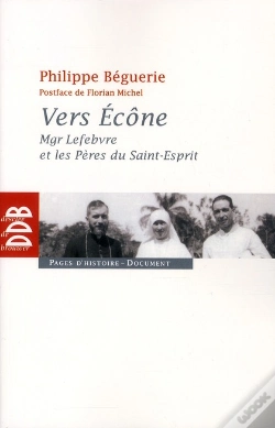 Capa do artigo Vers Ecône ; Mgr. Lefebvre Et Les Pères Du Saint-Esprit