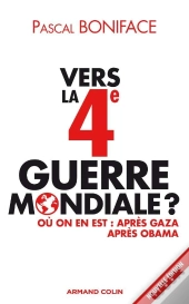 Vers La 4ème Guerre Mondiale ? (2e Édition)