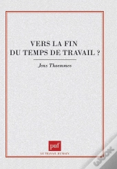 Vers La Fin Du Temps De Travail ?