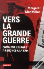 Vers La Grande Guerre