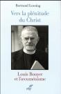 Vers La Plenitude Du Christ. Louis Bouyer Et L'Oecumenisme - Preview