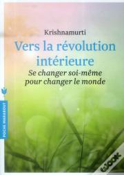 Vers La Revolution Interieure