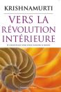 Vers La Révolution Intérieure ; Se Changer Soi-Même Pour Changer Le Monde - Preview