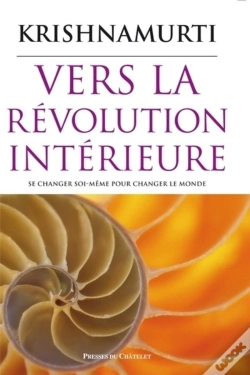 Capa do artigo Vers La Révolution Intérieure ; Se Changer Soi-Même Pour Changer Le Monde
