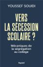 Vers La Sécession Scolaire ? Mécaniques De La Ségrégation Au Collège - Preview