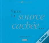 Vers La Source Cachée