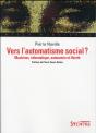 Vers L'Automatisme Social ? ; Machines, Informatique, Autonomie Et Liberté - Preview