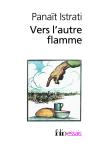 Vers L'Autre Flamme ; Après Seize Mois Dans L'Urss ; Confession Pour Vaincus - Preview