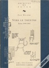 Vers Le Théâtre : Écrits 1950-1992