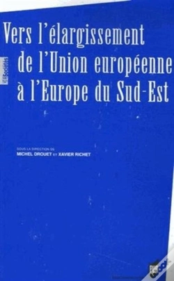 Capa do artigo Vers L'Élargissement De L'Union Européenne À L'Europe Du Sud-Est
