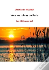 Vers Les Ruines De Paris