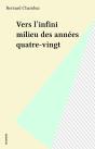 Vers L'Infini Milieu Des Annees Quatre-Vingt - Preview