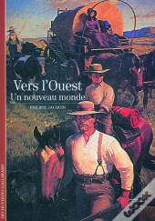Vers L'Ouest : Un Nouveau Monde