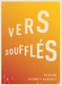 Vers Soufflés - Preview