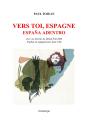 Vers Toi, Espagne ; España Adentro - Preview