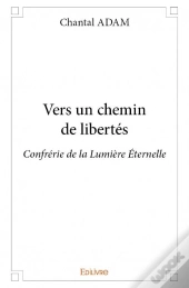 Vers Un Chemin De Libertes