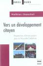 Vers Un Developpement Citoyen : Perspectives D'Emancipation Pour La Nouvelle-Caledonie - Preview