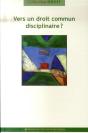 Vers Un Droit Commun Disciplinaire ? - Preview