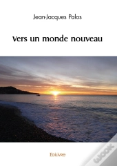 Vers Un Monde Nouveau