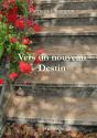 Vers Un Nouveau Destin - Preview