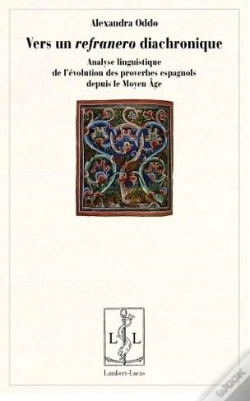 Capa do artigo Vers Un Refranero Diachronique - Analyse Linguistique De L'Evolution Des Proverbes Espagnols Depuis