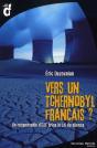 Vers Un Tchernobyl Français ? Un Responsable D'Edf Brise La Loi Du Silence - Preview