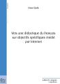 Vers Une Didactique Du Français Sur Objectifs Spécifiques Médié Par Internet - Preview