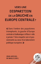 Capa do artigo Vers Une Disparition De La Gauche En Europe Centrale ?