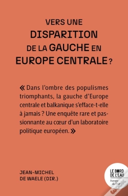 Capa do artigo Vers Une Disparition De La Gauche En Europe Centrale ?